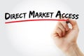 Direct Market Access acronym, business concept background